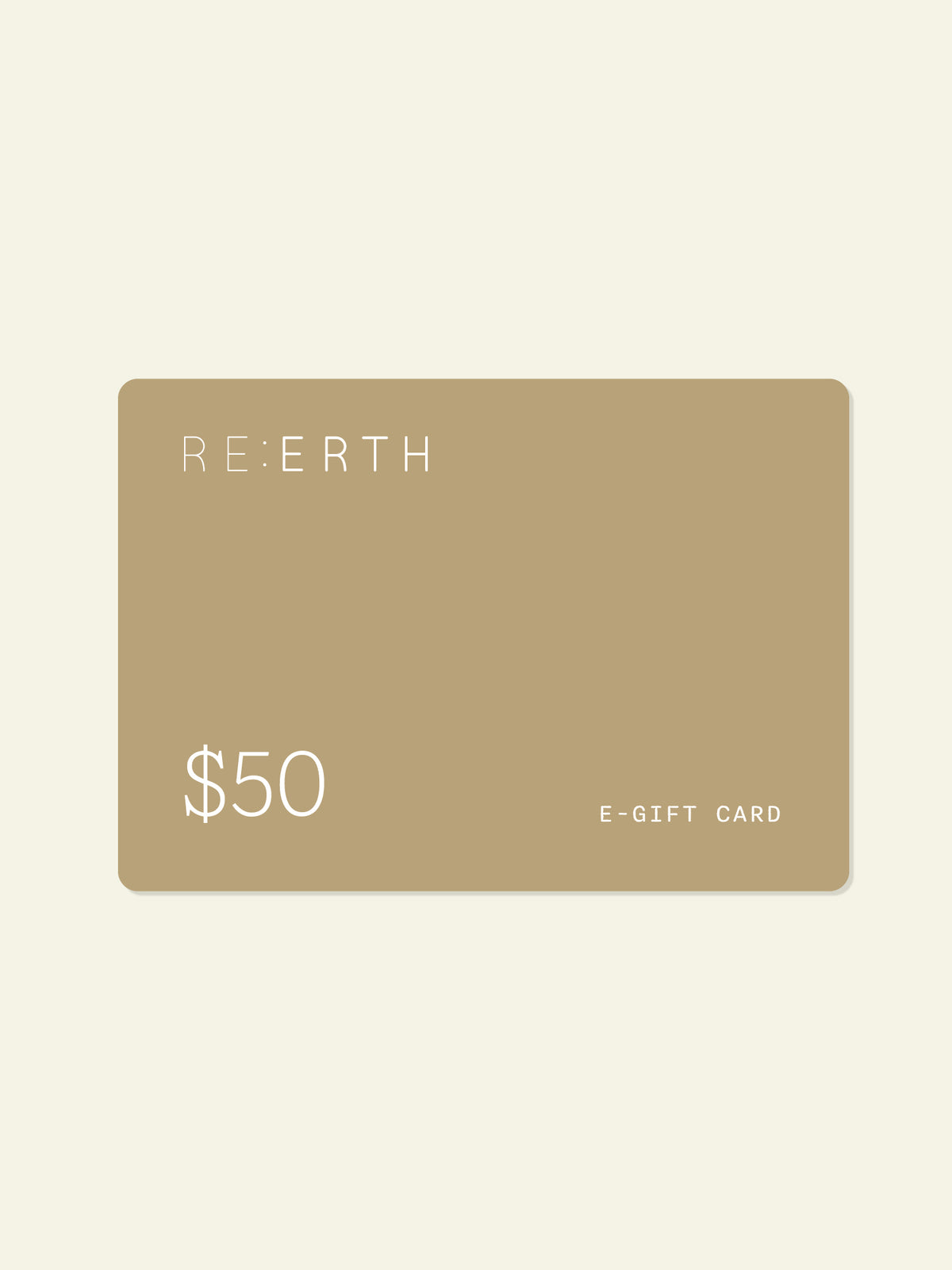 RE:ERTH E-Gift Card